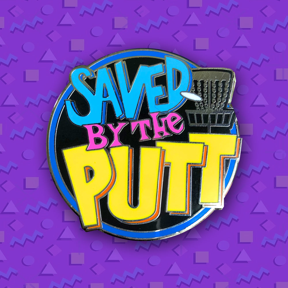 Saved By The Putt Disc Golf Pin